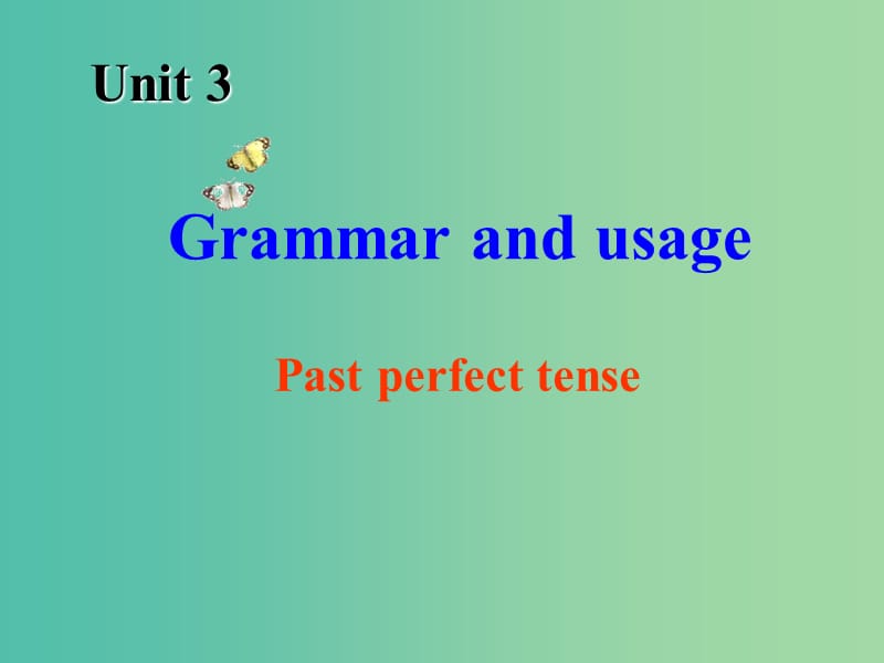 高中英语 Unit3 Amazing people Grammar and usage课件 牛津译林版必修2.ppt_第2页