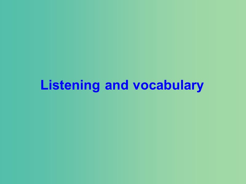 高中英语Module3MusicListeningandvocabulary课件外研版.ppt_第1页