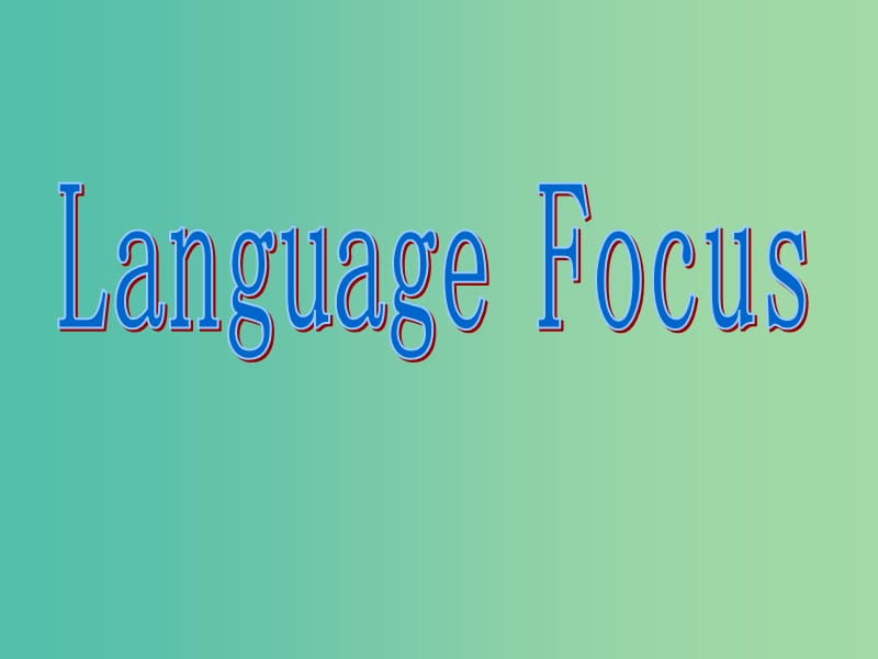 高中英语 Unit5 language focus课件 重庆大学版必修1.ppt_第1页