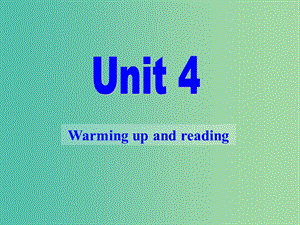 高中英語《Unit4 Pygmalion Warming up and reading》課件 新人教版選修8.ppt