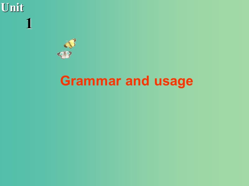 高中英语 Unit1 Living with technology Grammar and usage课件 牛津译林版选修7.ppt_第1页