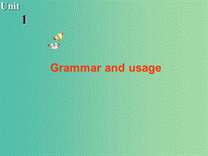 高中英語 Unit1 Living with technology Grammar and usage課件 牛津譯林版選修7.ppt