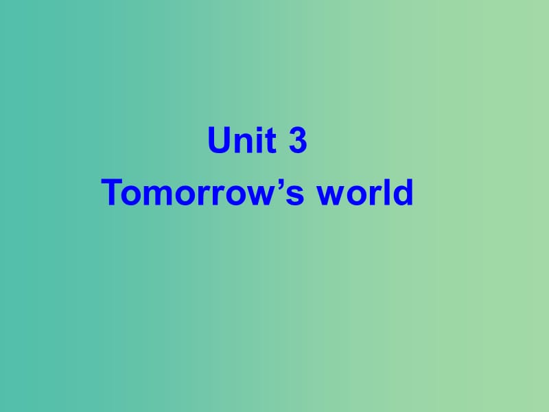 高中英语Unit3Tomorrow’sWorldLanguagepoints课件牛津译林版.ppt_第2页