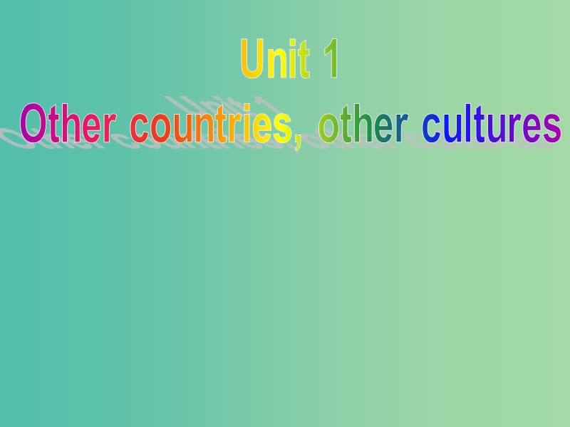 高中英语 Unit1 Other countries and other cultures-task课件 牛津译林版选修9.ppt_第1页