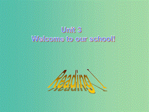 七年級(jí)英語(yǔ)上冊(cè) Unit 3 Welcome to our school課件 （新版）牛津版.ppt