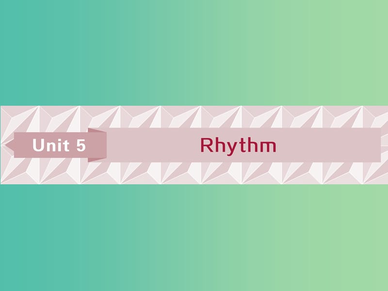 高考英语一轮复习Unit5Rhythm课件北师大版.ppt_第1页