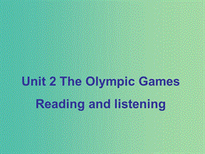 高中英語 Unit2 Reading and listening教學(xué)課件 新人教版必修2.ppt