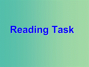 高中英語 Unit3 Life in the future Reading task課件2 新人教版必修5.ppt