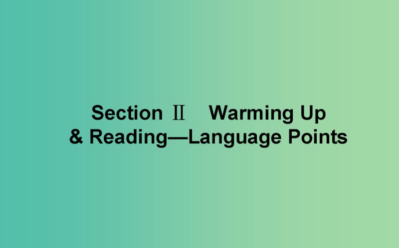 高中英语Unit4EarthquakesSectionⅡWarmingUpReading-LanguagePoints课件新人教版.ppt_第1页