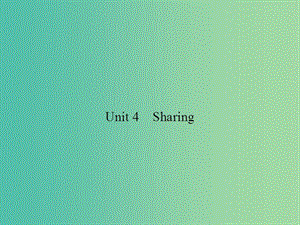 高考英語總復(fù)習 Unit 4 Sharing課件 新人教版選修7.ppt