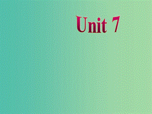 七年级英语下册 Unit 7 It’s raining Section B课件 （新版）人教新目标版.ppt