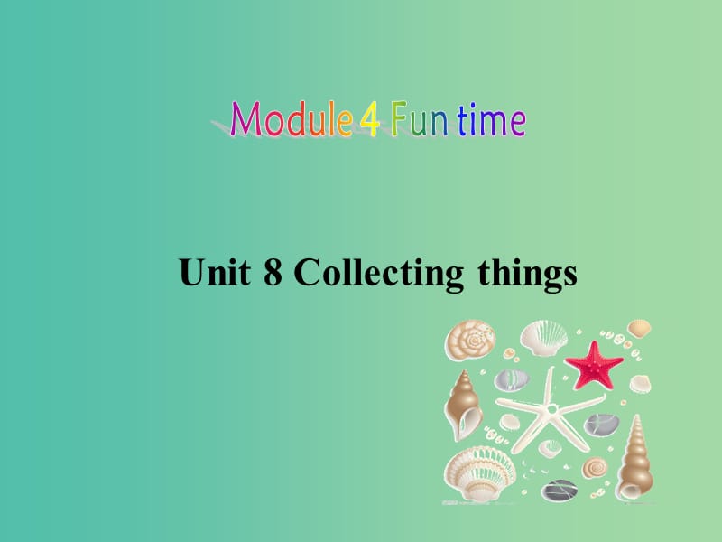 七年级英语上册 Unit 8《Collecting things Listening》课件 （新版）牛津深圳版.ppt_第1页