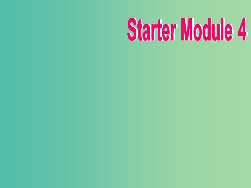 七年级英语上册 Starter Module 4 My everyday life课件 （新版）外研版.ppt_第1页