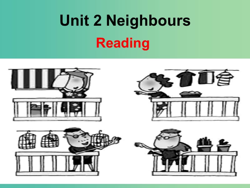 七年级英语下册 Unit 2 Neighbours Reading课件 （新版）牛津版.ppt_第1页