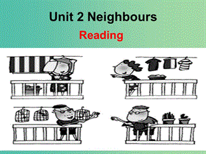 七年級英語下冊 Unit 2 Neighbours Reading課件 （新版）牛津版.ppt