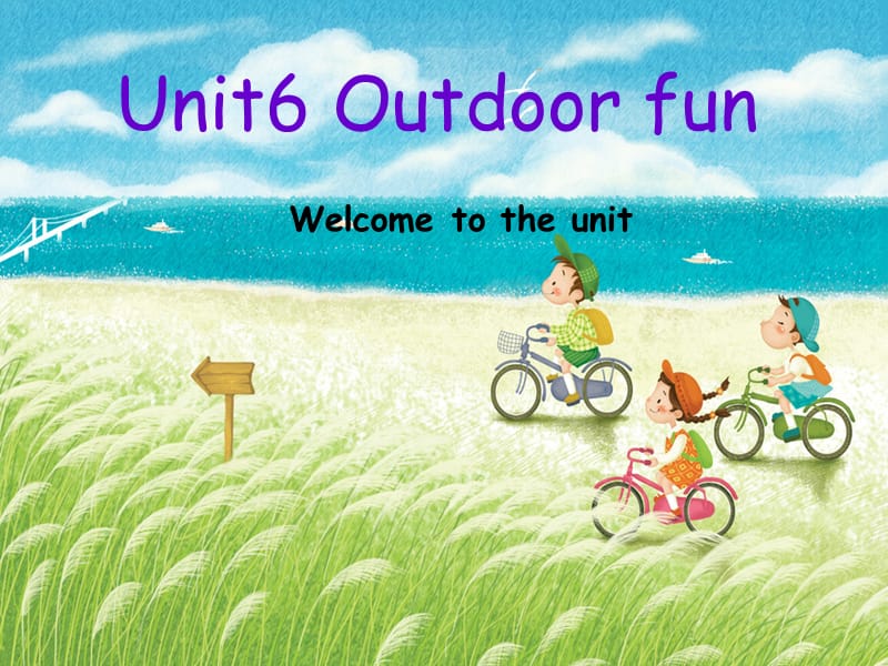 七年级英语下册 Unit 6 Outdoor fun课件 （新版）牛津版.ppt_第3页