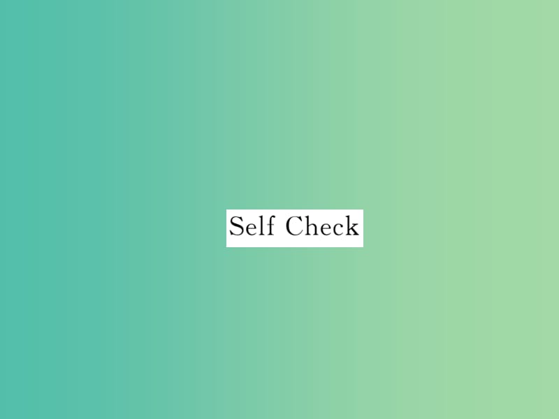 七年级英语下册 Unit 2 What time do you go to school Self Check课件 （新版）人教新目标版.ppt_第1页