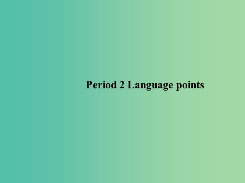 高中英语 Unit 5 Canada The True North Language points课件 新人教版必修3.ppt_第1页