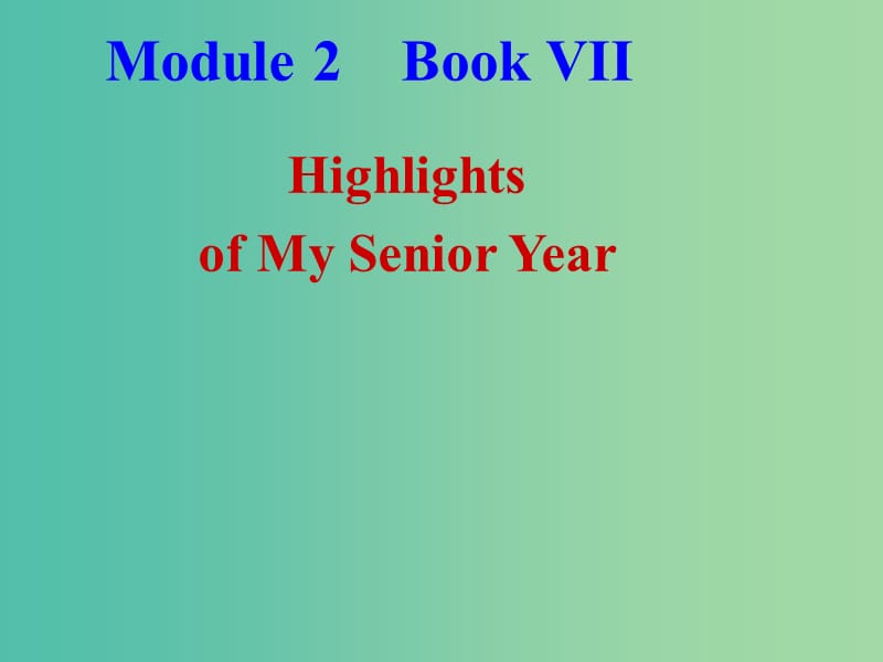 高中英语 Module2 Reading and Vocabulary课件1 新人教版选修7.ppt_第1页
