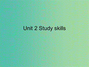 七年級(jí)英語下冊 Unit 2 Neighbours study skill課件 （新版）牛津版.ppt