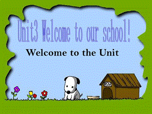 七年級英語上冊 Unit 3 Welcome to our school Welcome課件 （新版）牛津版.ppt