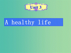 高中英語(yǔ) Unit3 A Healthy Life P1 Warming up課件 新人教版選修6.ppt