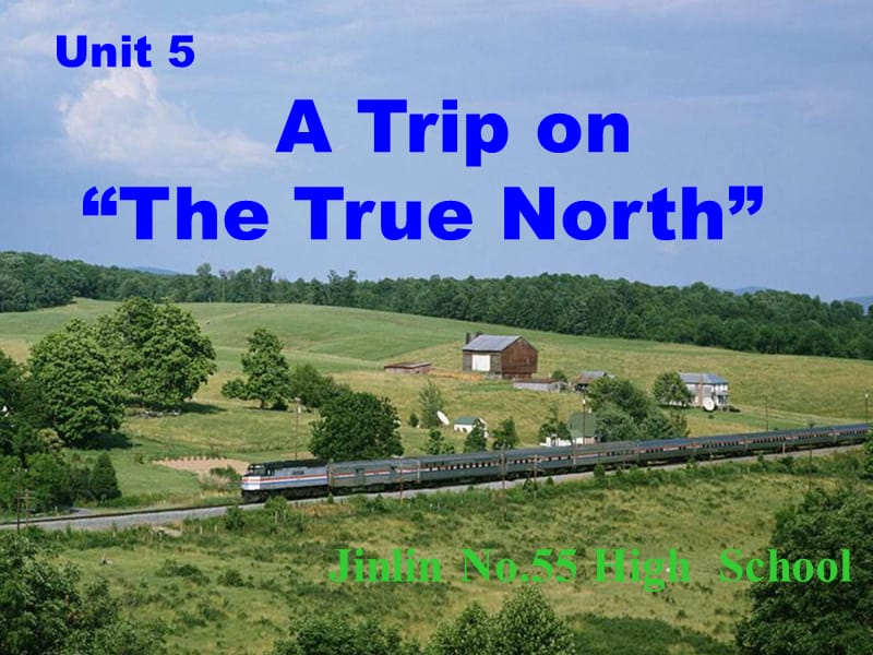 高中英语 Unit 5 Canada “The True North”课件.ppt_第1页