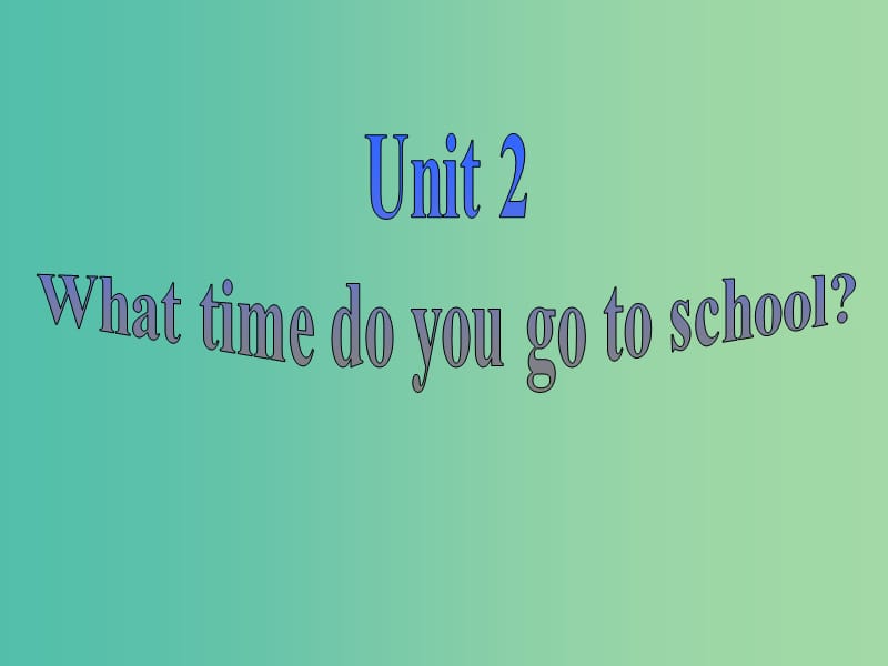 七年级英语下册 Unit 2 What time do you go to school课件1 （新版）人教新目标版.ppt_第2页