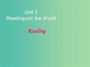 七年級(jí)英語下冊(cè) Unit 2 Travelling around the world Period 2 Reading課件 （新版）牛津深圳版.ppt