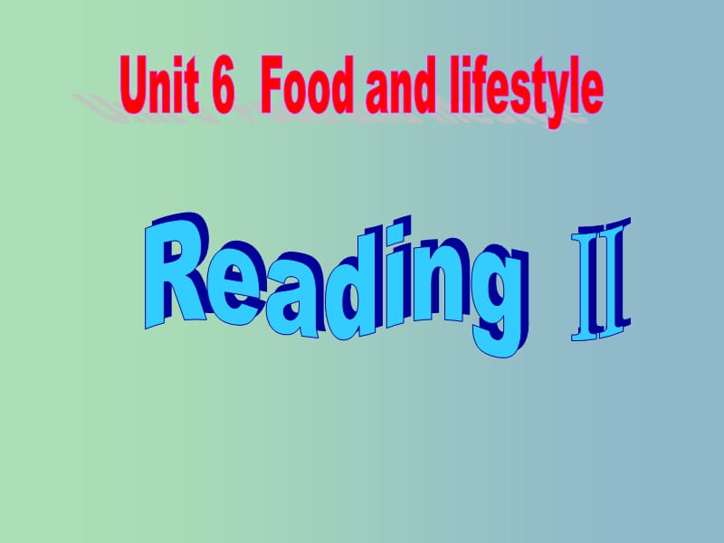 七年级英语上册 Unit 6 Food and lifestyle Reading Ⅱ课件 （新版）牛津版.ppt_第2页