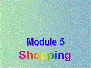 七年級(jí)英語(yǔ)下冊(cè) Module 5 Unit 2 You can buy everything on the Internet課件 （新版）外研版.ppt