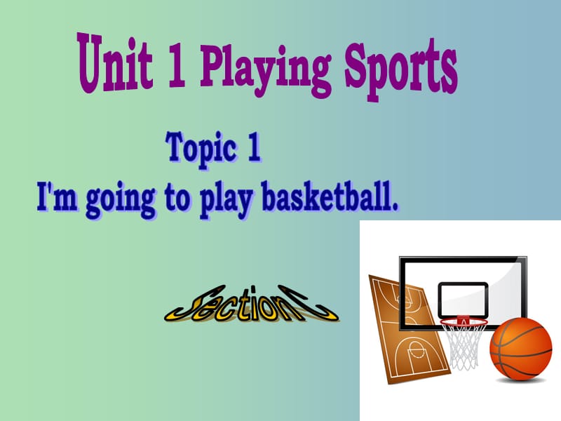 八年级英语上册 Unit 1 Playing Sports Topic 1 Section C课件 （新版）仁爱版.ppt_第1页