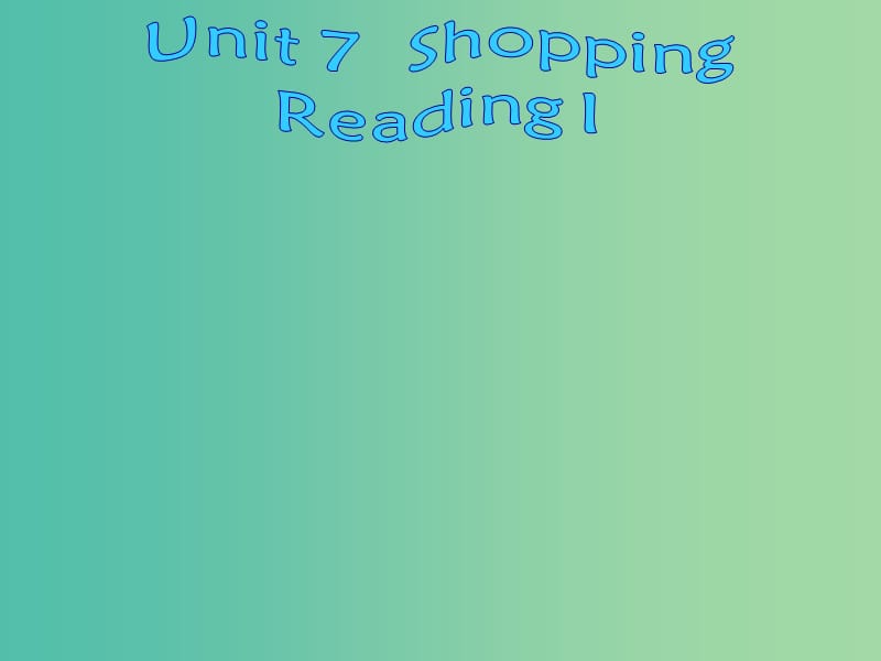 七年级英语上册 Unit 7《Shopping Reading 1》课件1 （新版）牛津版.ppt_第2页