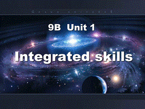 九年級英語下冊 Unit 1 Asia Integrated skills課件 （新版）牛津版.ppt