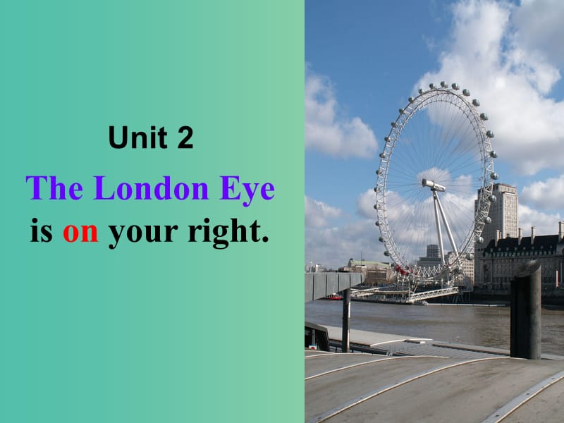 七年级英语下册 Module 6 Around town Unit 2 The London Eye is on your right课件 （新版）外研版.ppt_第3页