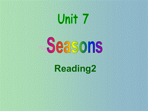 八年級(jí)英語(yǔ)上冊(cè) Unit 7 Seasons知識(shí)梳理課件2 （新版）牛津版.ppt