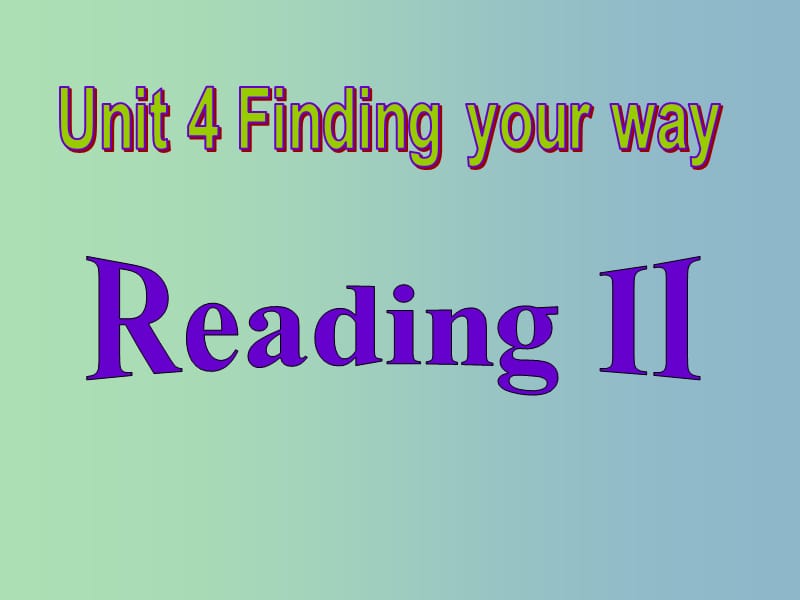 七年级英语下册 Unit 4 Finding your way Reading II课件 （新版）牛津版.ppt_第2页