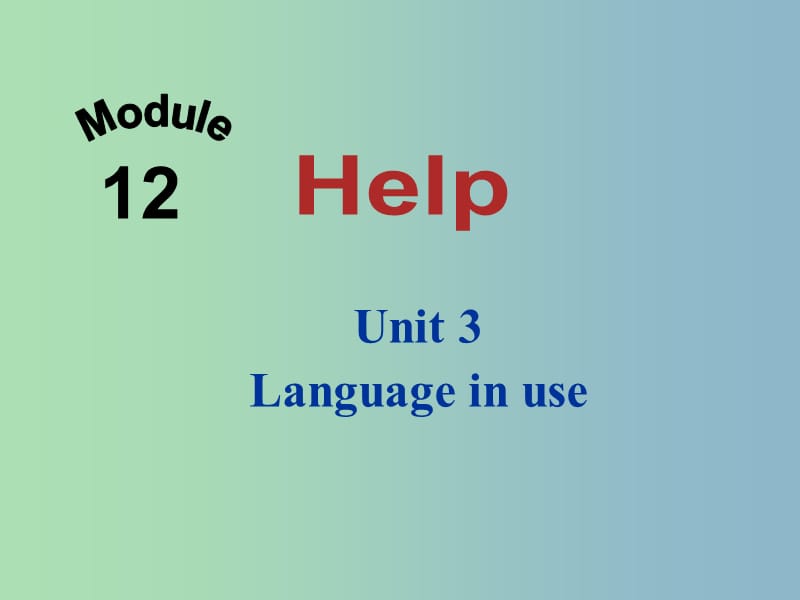 八年级英语上册 Module 12 Unit 3 Language in use课件 （新版）外研版.ppt_第1页