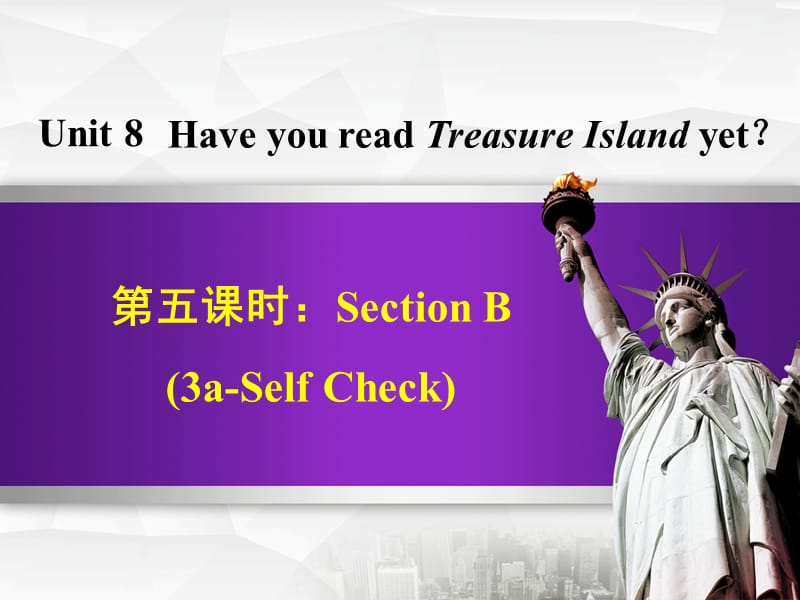 八年级英语下册Unit8HaveyoureadTreasureIslandyetSectionB3a-SelfCheck课件新版人教新目标版.ppt_第1页