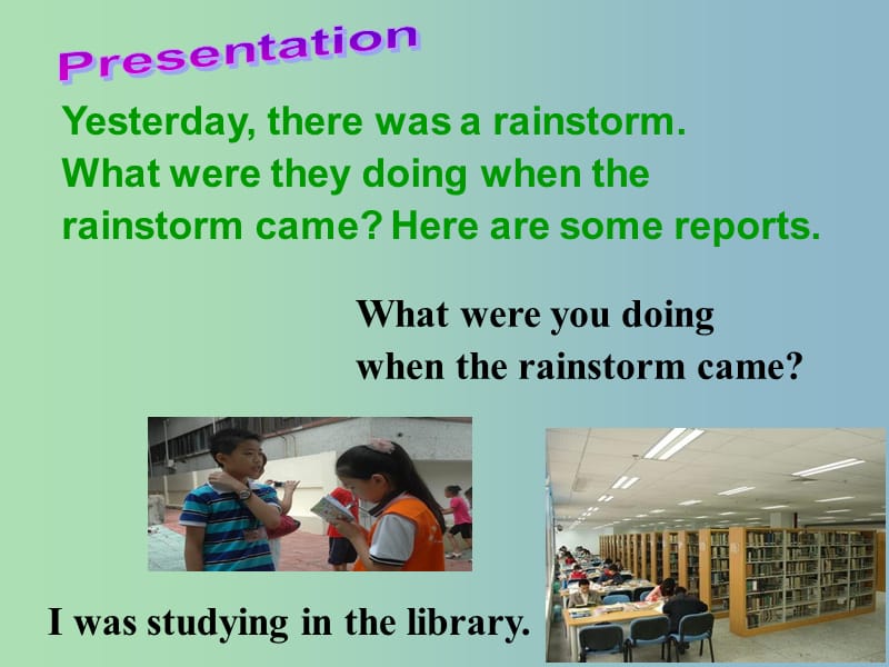 八年级英语下册 Unit 5 What were you doing when the rainstorm came课件2 （新版）人教新目标版.ppt_第3页