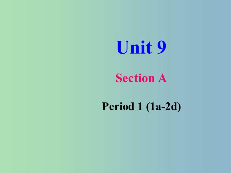 七年级英语上册 Unit 9 My favorite subject is science Section A课件 （新版）人教新目标版.ppt_第1页