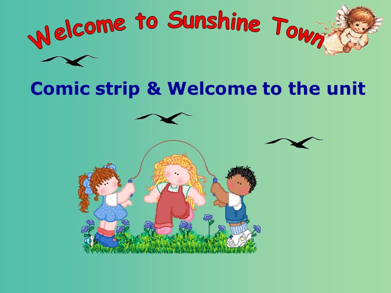 七年级英语下册 Unit 3 Welcome to Sunshine Town comic strip课件 （新版）牛津版.ppt_第1页