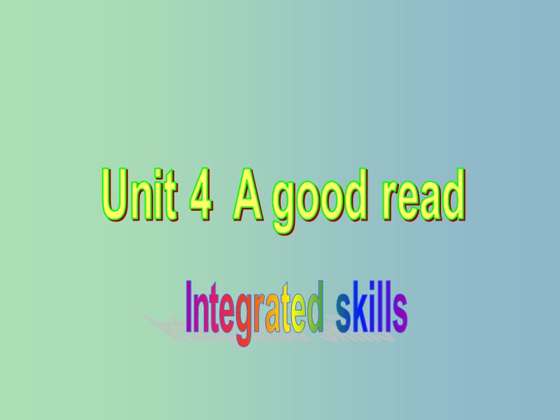 八年级英语下册 Unit 4 A good read P4 Integrated skills课件 （新版）牛津版.ppt_第1页