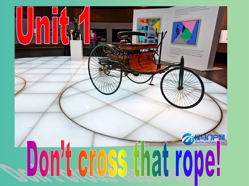 九年级英语上册《Module 5 Museums Unit 1 Don’t cross that rope》课件 （新版）外研版.ppt_第2页