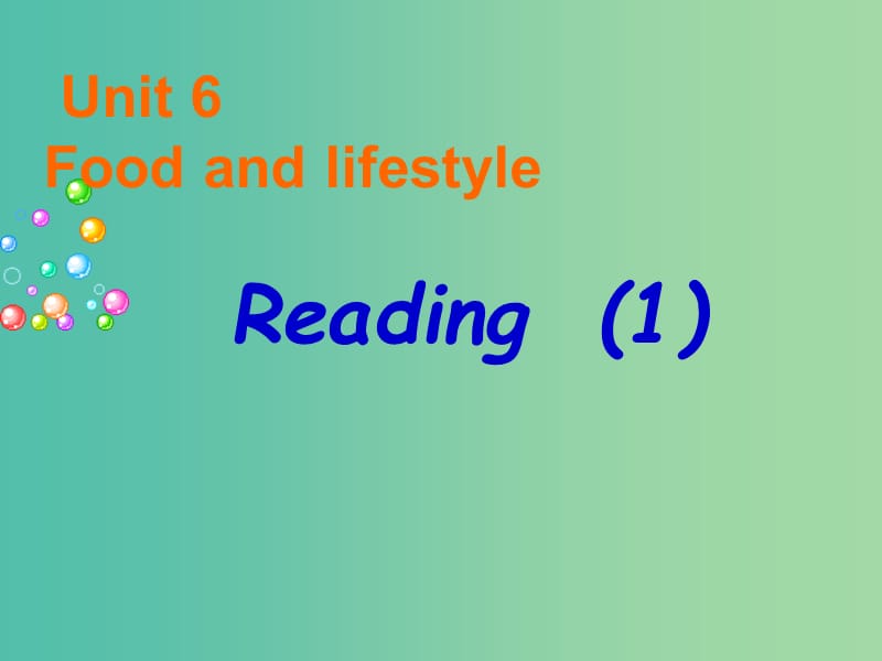 七年级英语上册 Unit 6《Food and lifestyle Reading 1》课件4 （新版）牛津版.ppt_第1页