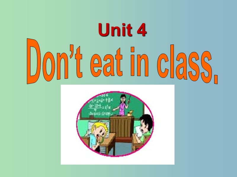 七年级英语下册 Unit 4 Dont eat in class课件1 （新版）人教新目标版.ppt_第2页