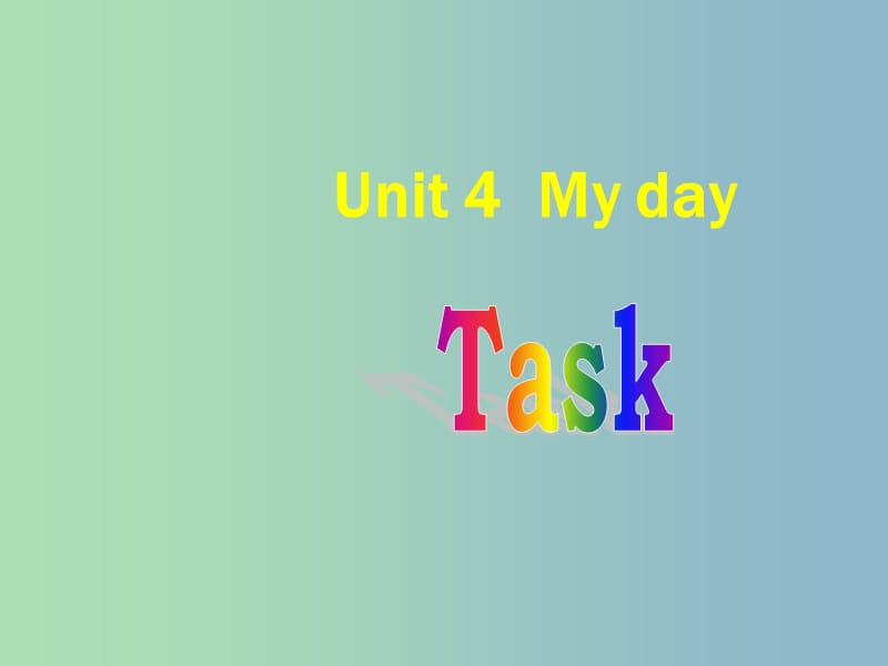 七年级英语上册 Unit 4 My day Task课件 （新版）牛津版.ppt_第2页