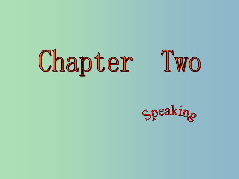 八年级英语下册 Chapter 3 A dangerous servant speaking课件1 牛津沈阳版.ppt_第1页