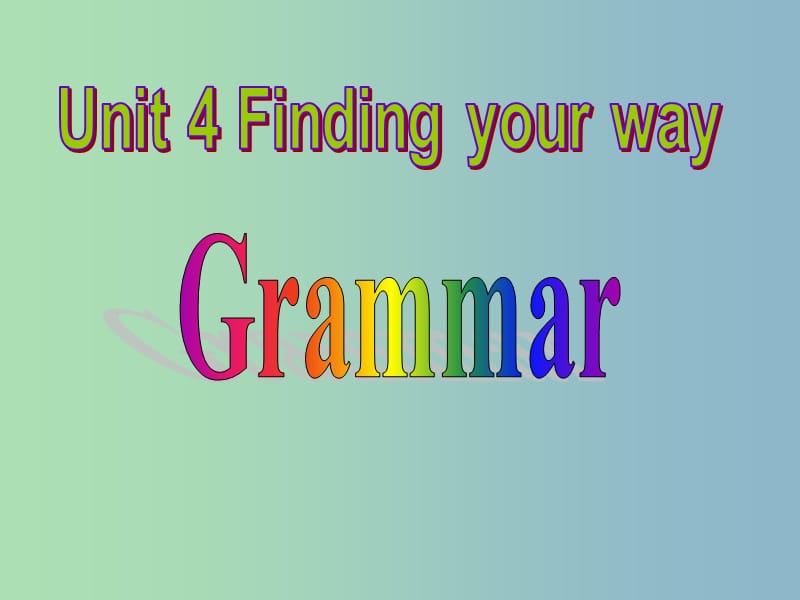 七年级英语下册 Unit 4 Finding your way Grammar 1课件 （新版）牛津版.ppt_第2页