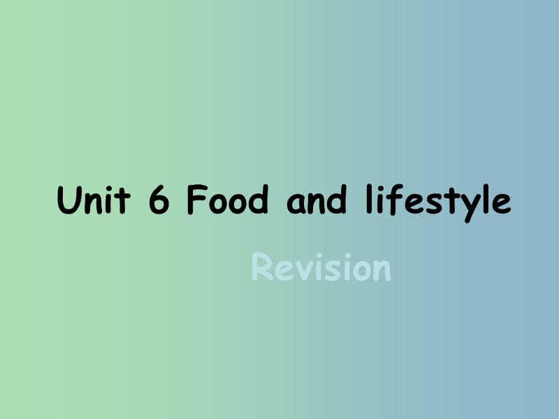 七年级英语上册 Unit 6 Food and lifestyle课件 （新版）牛津版.ppt_第1页